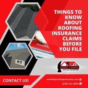 Things to Know About Roofing Insurance Claims Before You File
